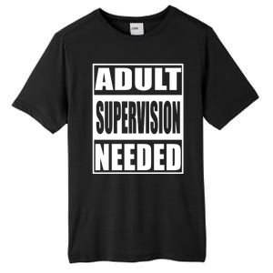 Funny Adult Supervision Needed Tall Fusion ChromaSoft Performance T-Shirt