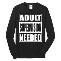 Funny Adult Supervision Needed Tall Long Sleeve T-Shirt