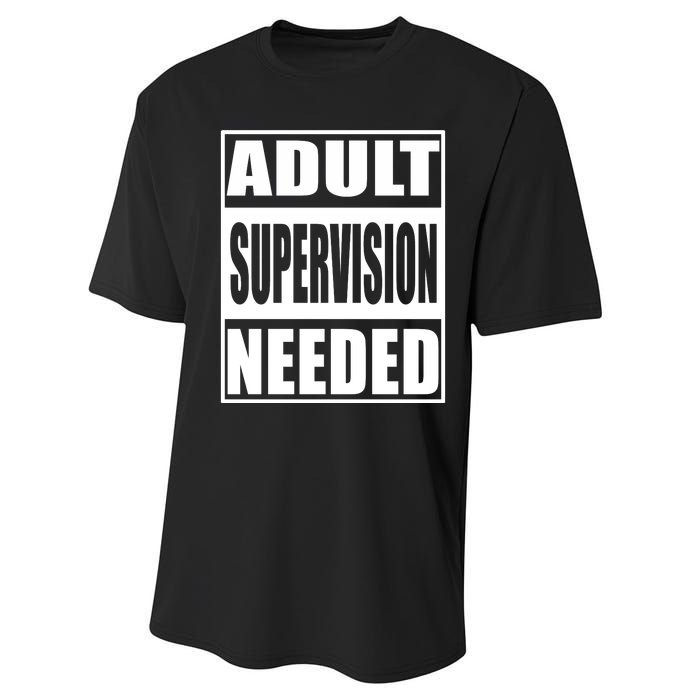 Funny Adult Supervision Needed Performance Sprint T-Shirt