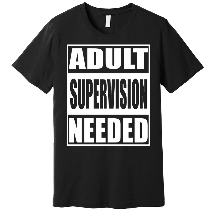 Funny Adult Supervision Needed Premium T-Shirt