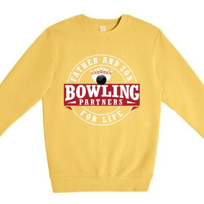 Father And Son Bowling Partners For Life Gift Premium Crewneck Sweatshirt