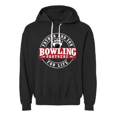 Father And Son Bowling Partners For Life Gift Garment-Dyed Fleece Hoodie