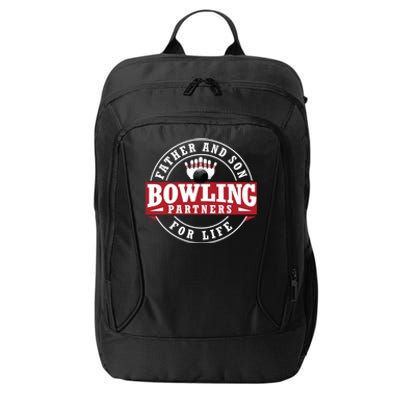 Father And Son Bowling Partners For Life Gift City Backpack