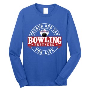 Father And Son Bowling Partners For Life Gift Long Sleeve Shirt