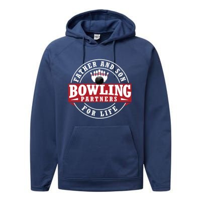 Father And Son Bowling Partners For Life Gift Performance Fleece Hoodie