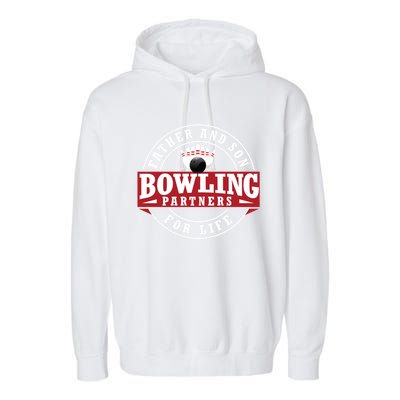 Father And Son Bowling Partners For Life Gift Garment-Dyed Fleece Hoodie