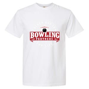 Father And Son Bowling Partners For Life Gift Garment-Dyed Heavyweight T-Shirt