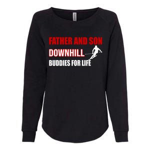 Father And Son Downhill Buddies For Life Gift Womens California Wash Sweatshirt