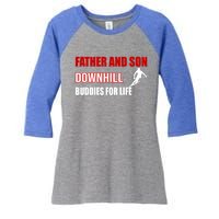 Father And Son Downhill Buddies For Life Gift Women's Tri-Blend 3/4-Sleeve Raglan Shirt