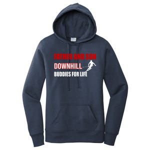 Father And Son Downhill Buddies For Life Gift Women's Pullover Hoodie