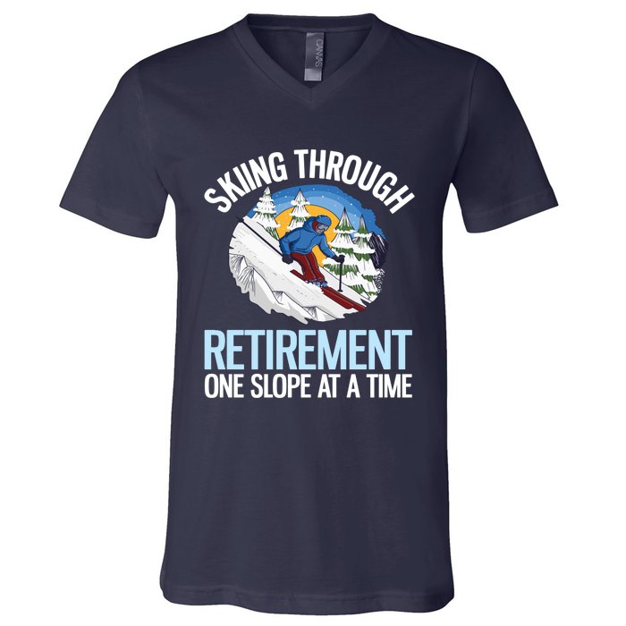 Funny Alpine Skiing Through Retirement One Slope At A Time V-Neck T-Shirt