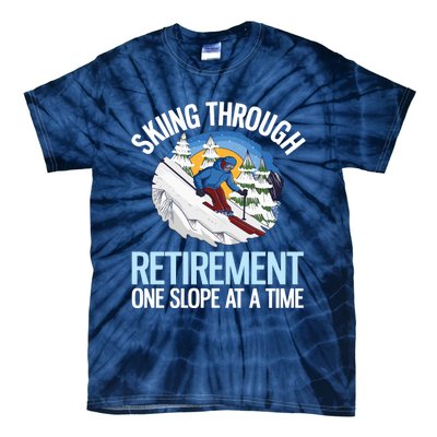 Funny Alpine Skiing Through Retirement One Slope At A Time Tie-Dye T-Shirt