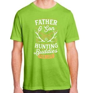 Father And Son Hunting Buddies For Life Gift Adult ChromaSoft Performance T-Shirt