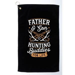 Father And Son Hunting Buddies For Life Gift Platinum Collection Golf Towel