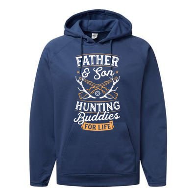 Father And Son Hunting Buddies For Life Gift Performance Fleece Hoodie