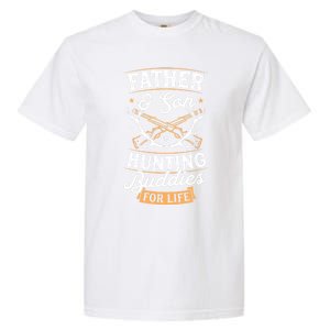 Father And Son Hunting Buddies For Life Gift Garment-Dyed Heavyweight T-Shirt