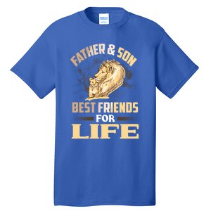 Father And Son Best Friends For Life Lion Matching Cool Gift Tall T-Shirt