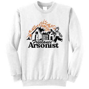 Freelance Arsonist Sobsannix Sweatshirt