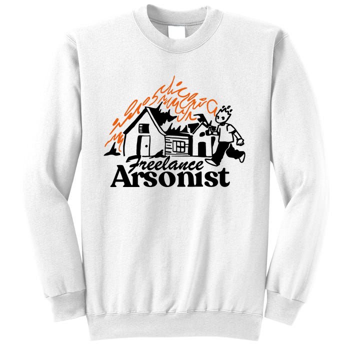 Freelance Arsonist Sobsannix Sweatshirt