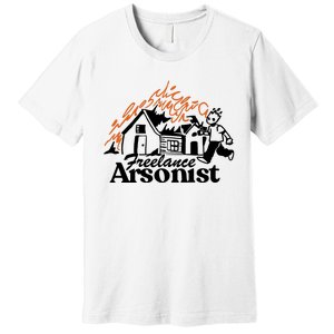 Freelance Arsonist Sobsannix Premium T-Shirt