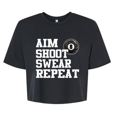 Funny Aim Shoot Swear Repeat 8 Ball Pool Billiards Player Gift Bella+Canvas Jersey Crop Tee