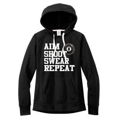 Funny Aim Shoot Swear Repeat 8 Ball Pool Billiards Player Gift Women's Fleece Hoodie