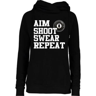 Funny Aim Shoot Swear Repeat 8 Ball Pool Billiards Player Gift Womens Funnel Neck Pullover Hood