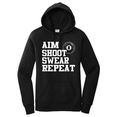 Funny Aim Shoot Swear Repeat 8 Ball Pool Billiards Player Gift Women's Pullover Hoodie