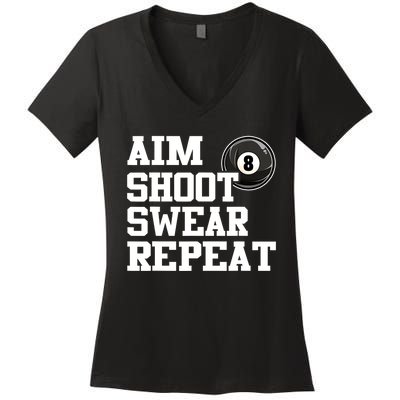 Funny Aim Shoot Swear Repeat 8 Ball Pool Billiards Player Gift Women's V-Neck T-Shirt