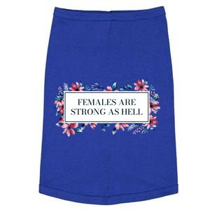 Females Are Strong As Hell Feminist Gender Equality Gift Doggie Tank