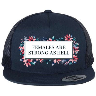 Females Are Strong As Hell Feminist Gender Equality Gift Flat Bill Trucker Hat