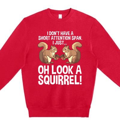 Funny ADHD Squirrel Design For Chipmunk Pet Lovers Premium Crewneck Sweatshirt