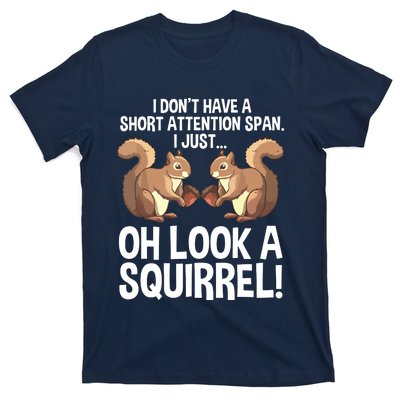 Funny ADHD Squirrel Design For Chipmunk Pet Lovers T-Shirt