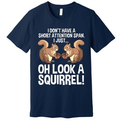 Funny ADHD Squirrel Design For Chipmunk Pet Lovers Premium T-Shirt