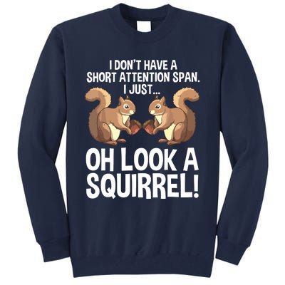 Funny ADHD Squirrel Design For Chipmunk Pet Lovers Tall Sweatshirt