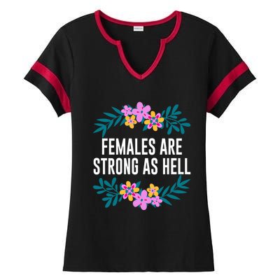 Females Are Strong As Hell Feminist Gender Equality Gift Ladies Halftime Notch Neck Tee