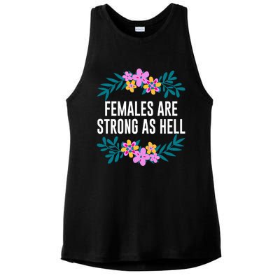 Females Are Strong As Hell Feminist Gender Equality Gift Ladies PosiCharge Tri-Blend Wicking Tank