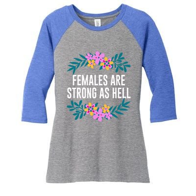 Females Are Strong As Hell Feminist Gender Equality Gift Women's Tri-Blend 3/4-Sleeve Raglan Shirt