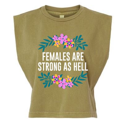 Females Are Strong As Hell Feminist Gender Equality Gift Garment-Dyed Women's Muscle Tee