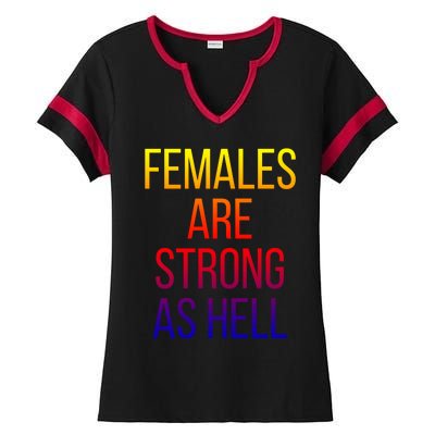 Females Are Strong As Hell Cute Gift Ladies Halftime Notch Neck Tee