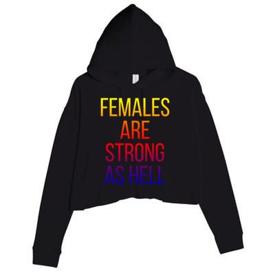 Females Are Strong As Hell Cute Gift Crop Fleece Hoodie