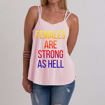 Females Are Strong As Hell Cute Gift Women's Strappy Tank