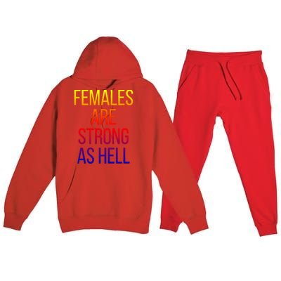 Females Are Strong As Hell Cute Gift Premium Hooded Sweatsuit Set