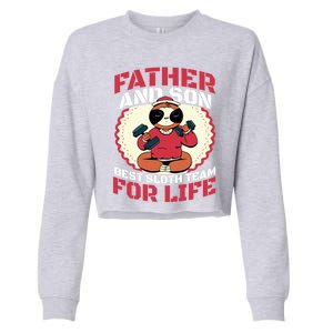 Father And Son Best Sloth Team For Life Gift Cropped Pullover Crew