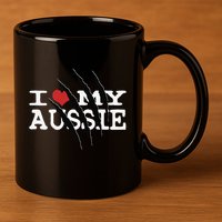 Funny Australian Shepherd I Love My Aussie Funny Aussie 11oz C Handle Ceramic Mug