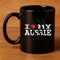 Funny Australian Shepherd I Love My Aussie Funny Aussie 11oz C Handle Ceramic Mug