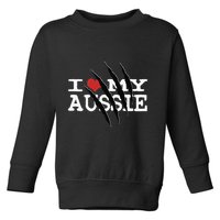 Funny Australian Shepherd I Love My Aussie Funny Aussie Toddler Sweatshirt
