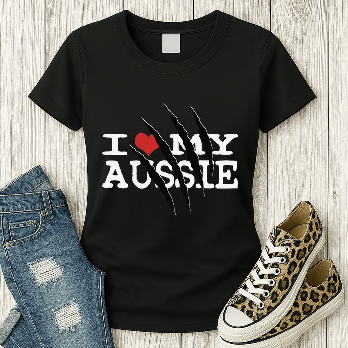 Funny Australian Shepherd I Love My Aussie Funny Aussie Womens T-Shirt