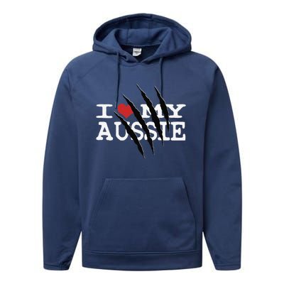 Funny Australian Shepherd I Love My Aussie Funny Aussie Performance Fleece Hoodie