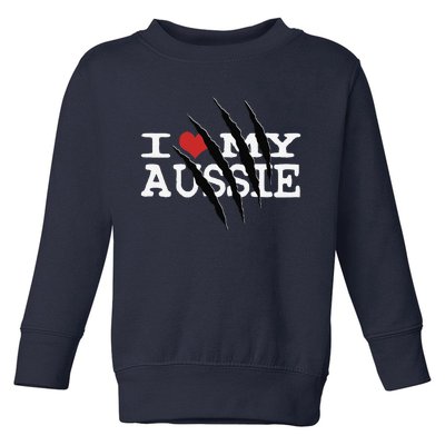 Funny Australian Shepherd I Love My Aussie Funny Aussie Toddler Sweatshirt